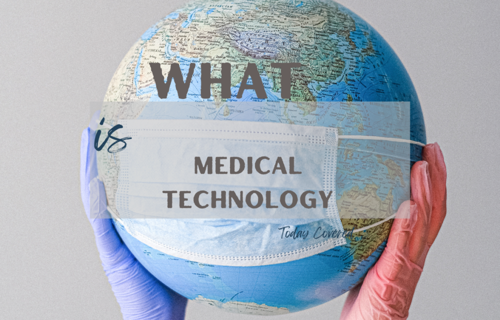 What is Medical Technology